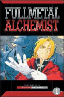 Fullmetal Alchemist 1 - Hiromu Arakawa, Juha Mylläri