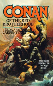 Conan of the Red Brotherhood - Leonard P. Carpenter