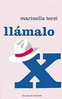 Llámalo X - Marinella Terzi