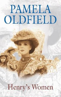 Henry's Women - Pamela Oldfield