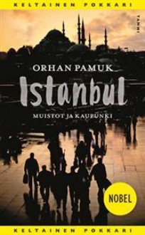 Istanbul: muistot ja kaupunki - Orhan Pamuk