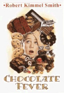 Chocolate Fever - Robert Kimmel Smith