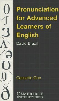 Pronunciation for Advanced Learners of English - David Brazil