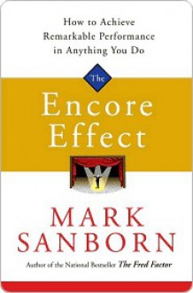 Encore Effect - Mark Sanborn