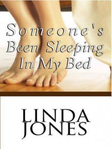 Someone's Been Sleeping in My Bed - Linda Winstead Jones