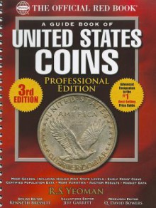 A Guide Book of United States Coins 2012 Professional Edition - R.S. Yeoman, Kenneth Bressett, Jeff Garrett