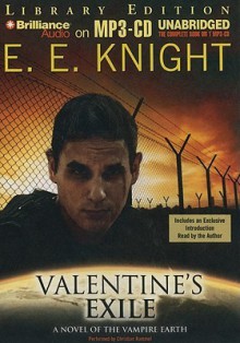 Valentine's Exile - E.E. Knight, Christian Rummel