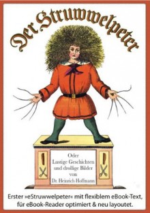 Der Struwwelpeter (Illustrierte und kommentierte Ausgabe, mit zoombarem Text) (German Edition) - Heinrich Hoffmann, Sonne + Wind