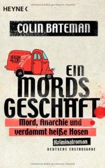 Ein Mordsgeschäft - Colin Bateman, Alexander Wagner