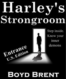 Harley's Strongroom (A Psychological/Supernatural Thriller) - Boyd Brent