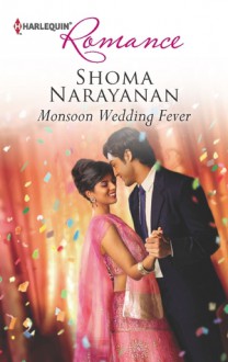 Monsoon Wedding Fever - Shoma Narayanan