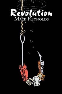 Revolution - Mack Reynolds