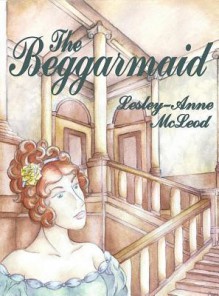 The Beggarmaid - Lesley-Anne McLeod