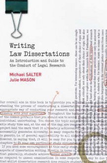 Writing Law Dissertations: An Introduction and Guide to the Conduct of Legal Research - Michael Salter