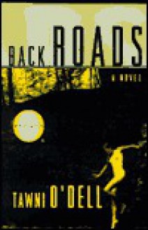 Back Roads - Tawni O'Dell