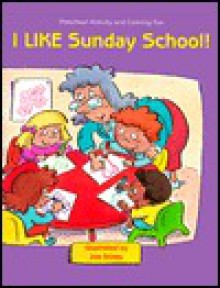 I Like Sunday School Activity Book - Joe Stites