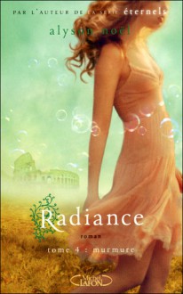 Murmure (Radiance 4) - Alyson Noel