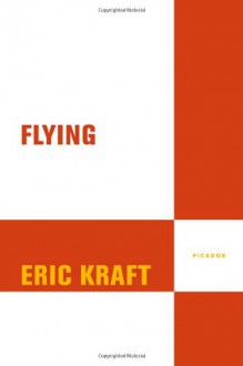 Flying - Eric Kraft