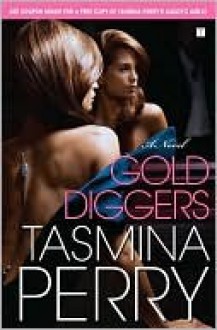 Gold Diggers - Tasmina Perry