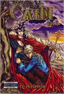 Cain: Volume 1 - Le Peruggine