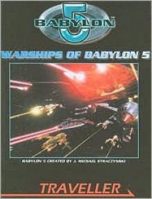 Warships of Babylon 5 - Bryan Steele