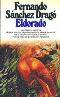 El dorado - Fernando Sánchez Dragó