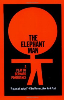 The Elephant Man - Bernard Pomerance