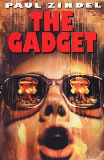 The Gadget - Paul Zindel