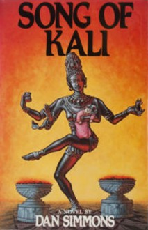 Song of Kali - Dan Simmons