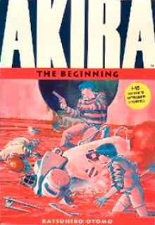 Akira: The Beginning - Katsuhiro Otomo