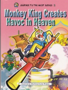 Monkey King Creates Havoc in heaven (Journey to The West Series 2)(English Version) - Wu Cheng'en