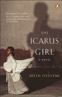 The Icarus Girl - Helen Oyeyemi