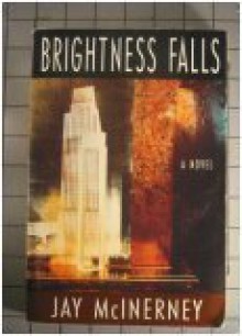 Brightness Falls - Jay McInerney