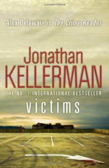 Victims. Jonathan Kellerman - Jonathan Kellerman