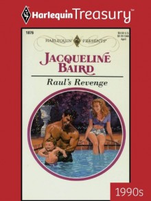 Raul's Revenge - Jacqueline Baird