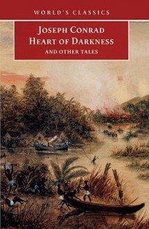 Heart of Darkness and Other Tales - Joseph Conrad