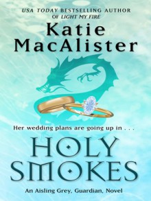 Holy Smokes - Katie MacAlister