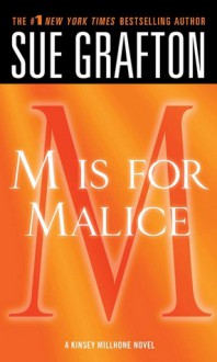 M is for Malice (Kinsey Millhone, #13) - Sue Grafton