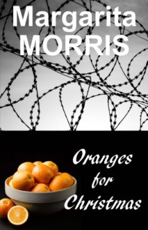 Oranges for Christmas - Margarita Morris