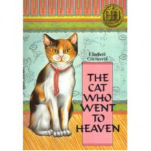 The Cat Who Went To Heaven - Elizabeth Coatsworth