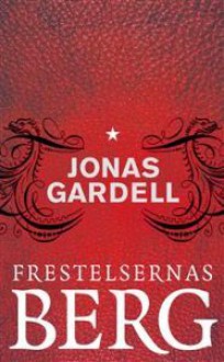 Frestelsernas berg - Jonas Gardell