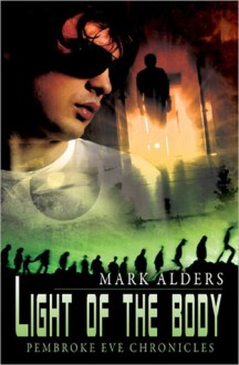 Light of the Body - Mark Alders