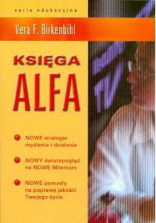 Księga ALFA - Vera F. Birkenbihl