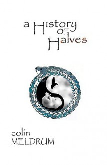 A History of Halves - Colin Meldrum