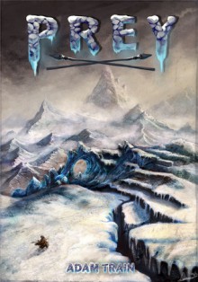 Prey: Hunter and Hunted - Adam Train, Brian Thieme