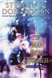 A Man Rides Through (Mordant's Need) - Stephen R. Donaldson