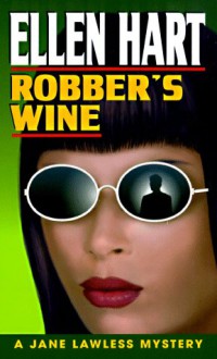 Robber's Wine - Ellen Hart