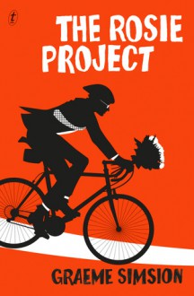 The Rosie Project - Graeme Simsion