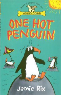 One Hot Penguin - Jamie Rix