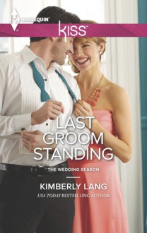 Last Groom Standing - Kimberly Lang